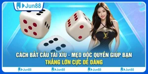 cach-bat-cau-tai-xiu-meo-doc-quyen-giup-ban-thang-lon-cuc-de-dang