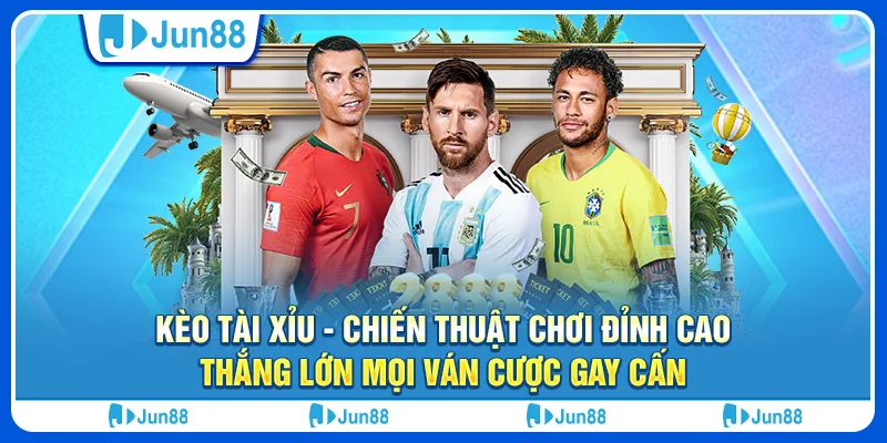 keo-tai-xiu-chien-thuat-choi-dinh-cao-thang-lon-moi-van-cuoc-gay-can