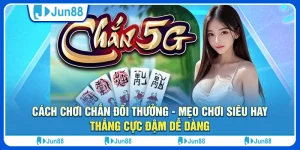 Cach-choi-chan-doi-thuong-Meo-choi-sieu-hay-thang-cuc-dam-de-dang