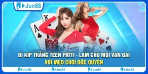 bi-kip-thang-teen-patti-lam-chu-moi-van-bai-voi-meo-choi-doc-quyen