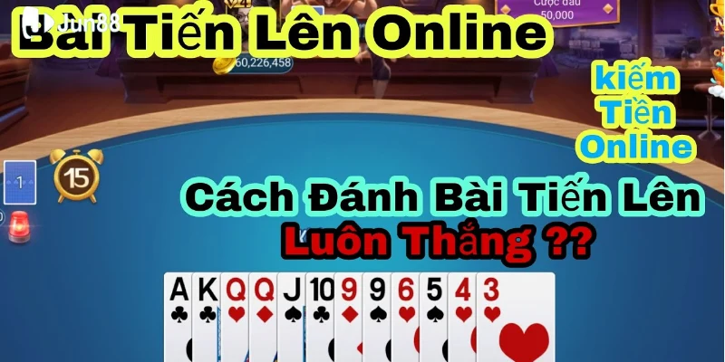 Tìm hiểu Tiến lên là gì