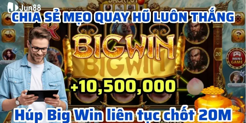 ky-nang-quay-hu-jackpot-co-ban-cho-tan-binh