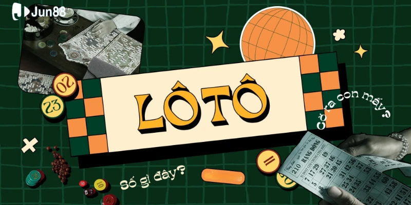 lo-to-la-loai-hinh-giai-tri-moi-la-ma-quen-thuoc-voi-nguoi-viet-nam