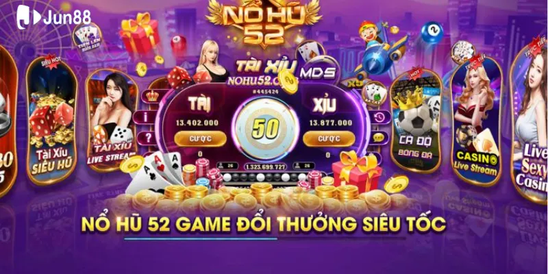 bi-quyet-giup-ban-choi-no-hu-52-de-trung-jackpot-tai-jun88
