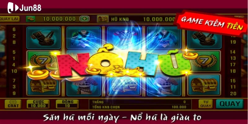 ly-do-no-hu-52-tai-jun88-duoc-nguoi-choi-danh-gia-cao