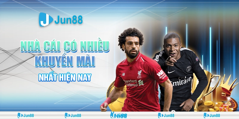 Jun88- Nhà cái có nhiều khuyến mãi nhất hiện nay