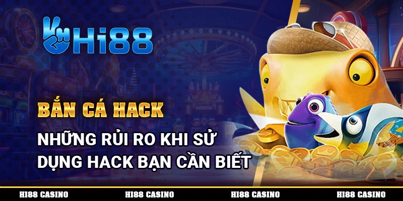 Bắn Cá Hack