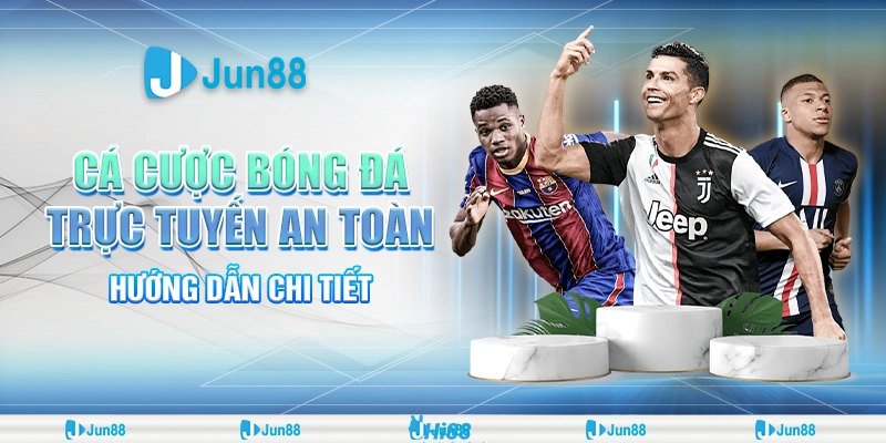 ca-cuoc-bong-da-truc-tuyen-an-toan-–-huong-dan-chi-tiet (1)