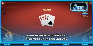 Kinh nghiệm chơi bài Sâm - Bí quyết thắng lớn mỗi ván