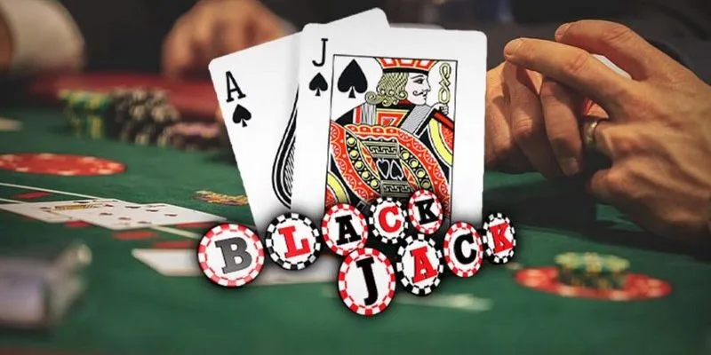 Những mẹo chơi blackjack hiệu quả 