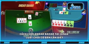 Cách chơi Andar Bahar tại Jun88 – Luật chơi cơ bản cần biết