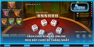 Cách chơi xí ngầu online - Mẹo đặt cược dễ thắng nhất