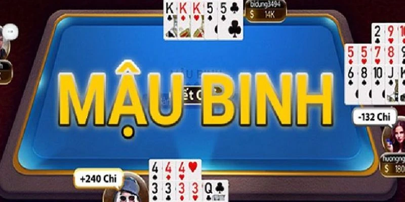 Tổng hợp những kiểu bài đẹp dễ xếp trong mậu binh